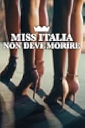 Miss Italy Must Not Die 2025