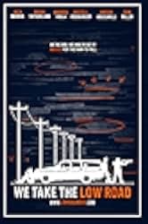 We Take the Low Road 2019