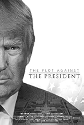 The Plot Against the President 2020