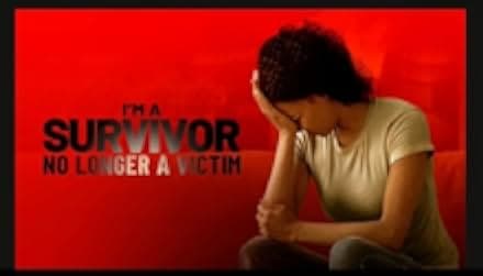 I'm a Survivor, No Longer a Victim 2021