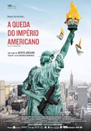 The Fall of the American Empire 2019