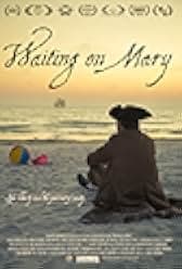 Waiting on Mary 2016