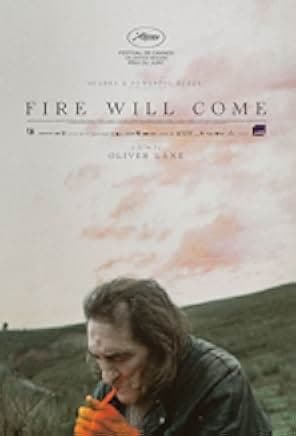 Fire Will Come 2019