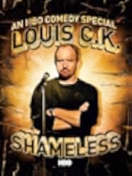 Louis C.K.: Shameless 2007