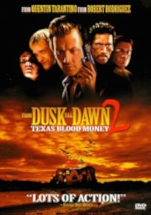 From Dusk Till Dawn 2: Texas Blood Money 1999