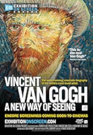 Vincent Van Gogh - A New Way Of Seeing 2015
