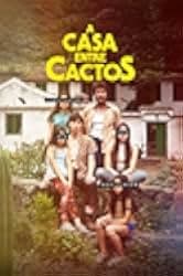 La casa entre los cactus 2022