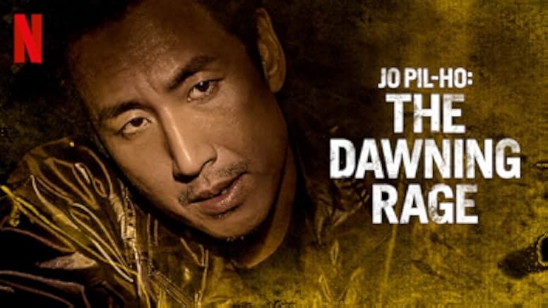 Jo Pil-ho: The Dawning Rage 2019