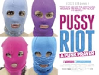 Pussy Riot - A Punk Prayer 2013