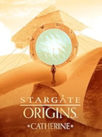 Stargate Origins: Catherine 2018