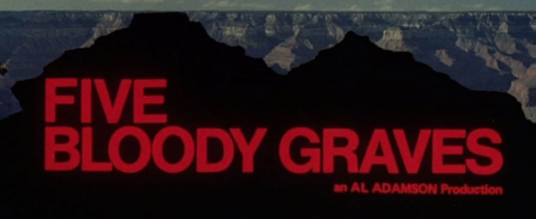 Five Bloody Graves 1969