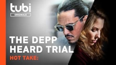Hot Take: The Depp/Heard Trial 2022