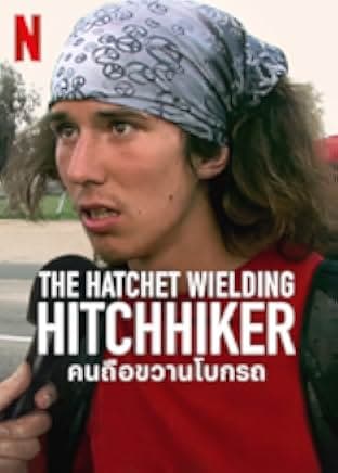 The Hatchet Wielding Hitchhiker 2023
