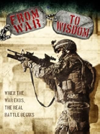 From War to Wisdom 2017