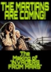 Invaders from Mars: The Martians Are Coming! - The Making of 'Invaders from Mars' 2015