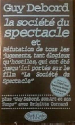 The Society of the Spectacle 1974