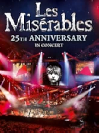 Les Misérables in Concert: The 25th Anniversary 2010