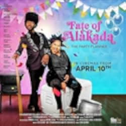 Fate of Alakada 2020