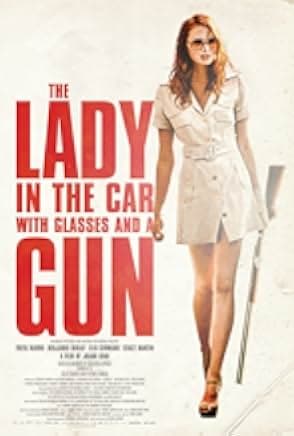 The Lady in the Car with Glasses and a Gun 2015
