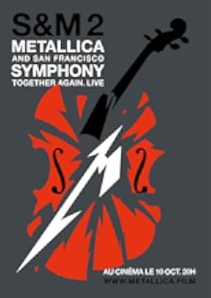 Metallica & San Francisco Symphony - S&M2 2019