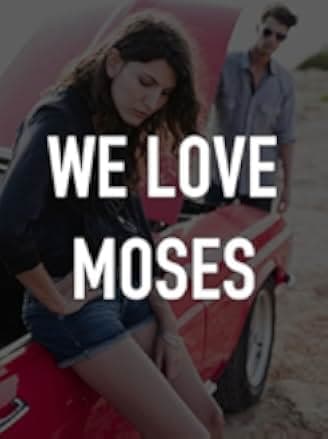 We Love Moses 2016