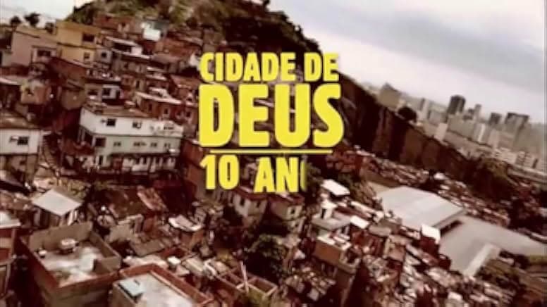 City of God: 10 Years Later 2013