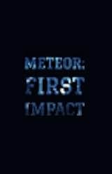 Meteor: First Impact 2022