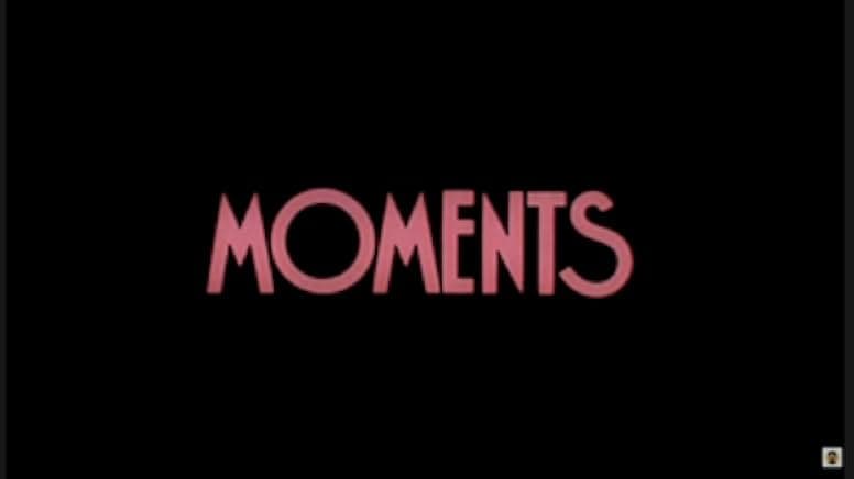 Moments 1974