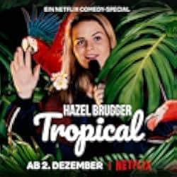 Hazel Brugger: Tropical 2020