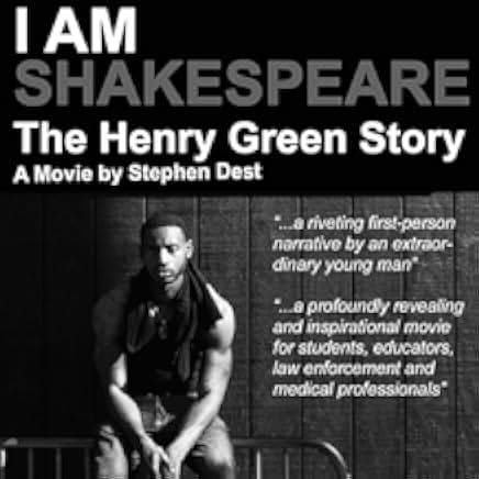 I Am Shakespeare: The Henry Green Story 2017