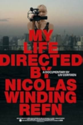 My Life Directed by Nicolas Winding Refn 2014