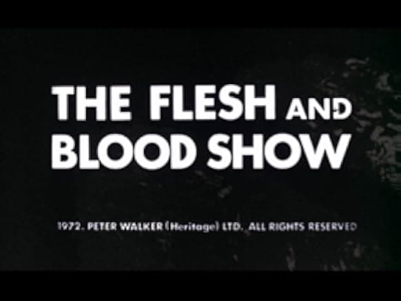 The Flesh and Blood Show 1972