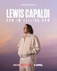 Lewis Capaldi: How I'm Feeling Now 2023