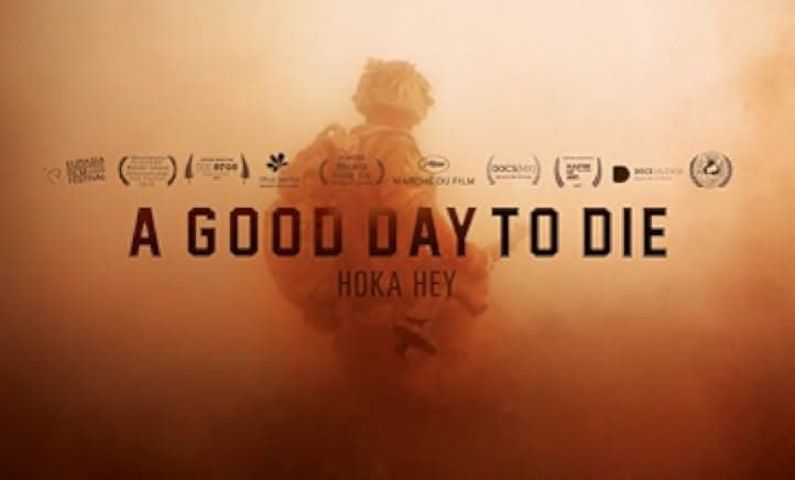 A Good Day to Die, Hoka Hey 2017