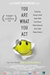 You Are What You Act 2018
