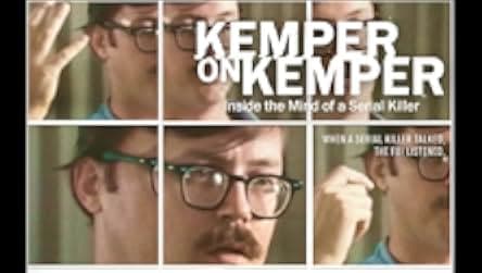 Kemper on Kemper: Inside the Mind of a Serial Killer 2018