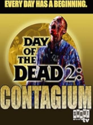 Day of the Dead 2: Contagium 2005