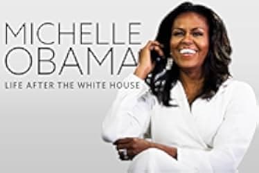 Michelle Obama: Life After the White House 2020
