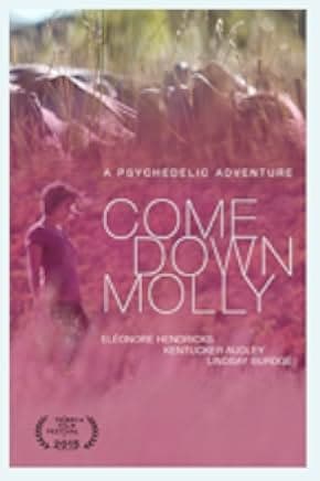Come Down Molly 2017