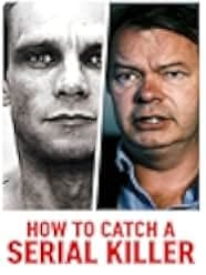 To Catch a Serial Killer with Trevor McDonald 2018