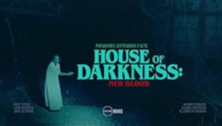 House of Darkness: New Blood 2018