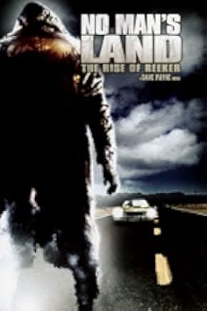 No Man's Land: The Rise of Reeker 2008