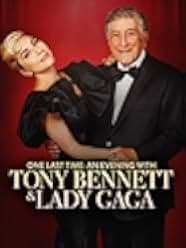 One Last Time: An Evening with Tony Bennett and Lady Gaga 2021