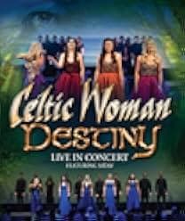 Celtic Woman: Destiny 2016
