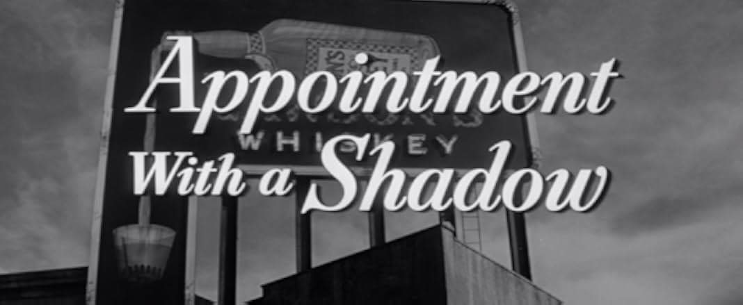 Appointment with a Shadow 1957