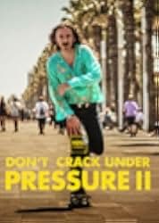 Don't Crack Under Pressure II 2016