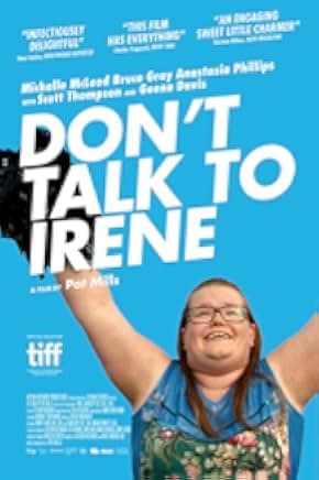 Don't Talk to Irene 2017