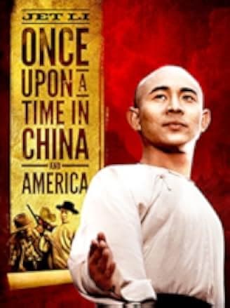 Once Upon a Time in China and America 1997