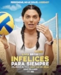Infelices para Siempre 2023