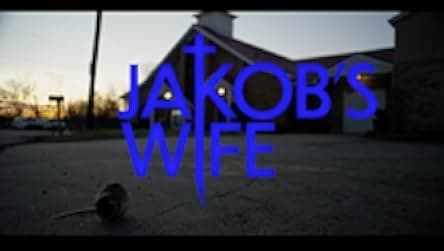 Jakob's Wife 2021